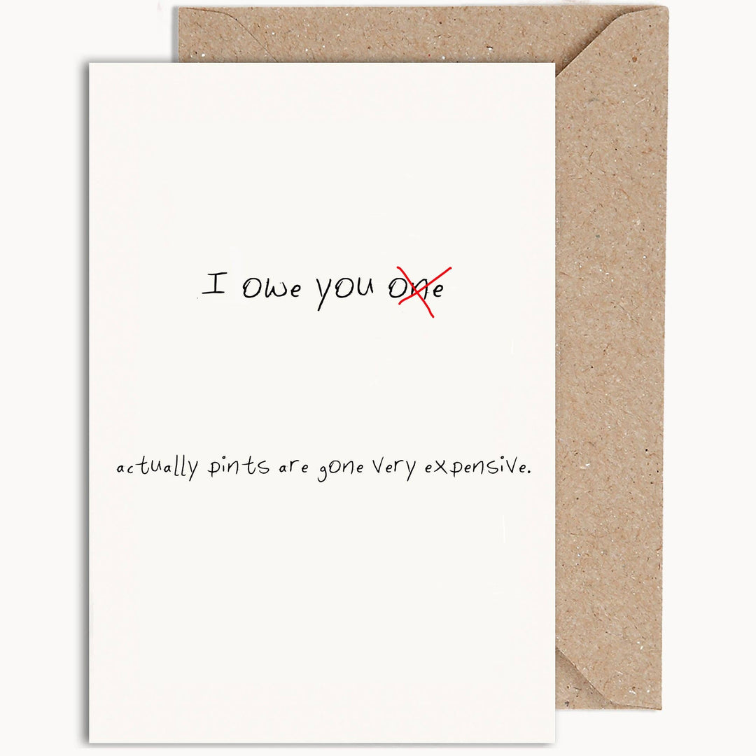 I Owe You One - Greeting Card by Weird Watercolours