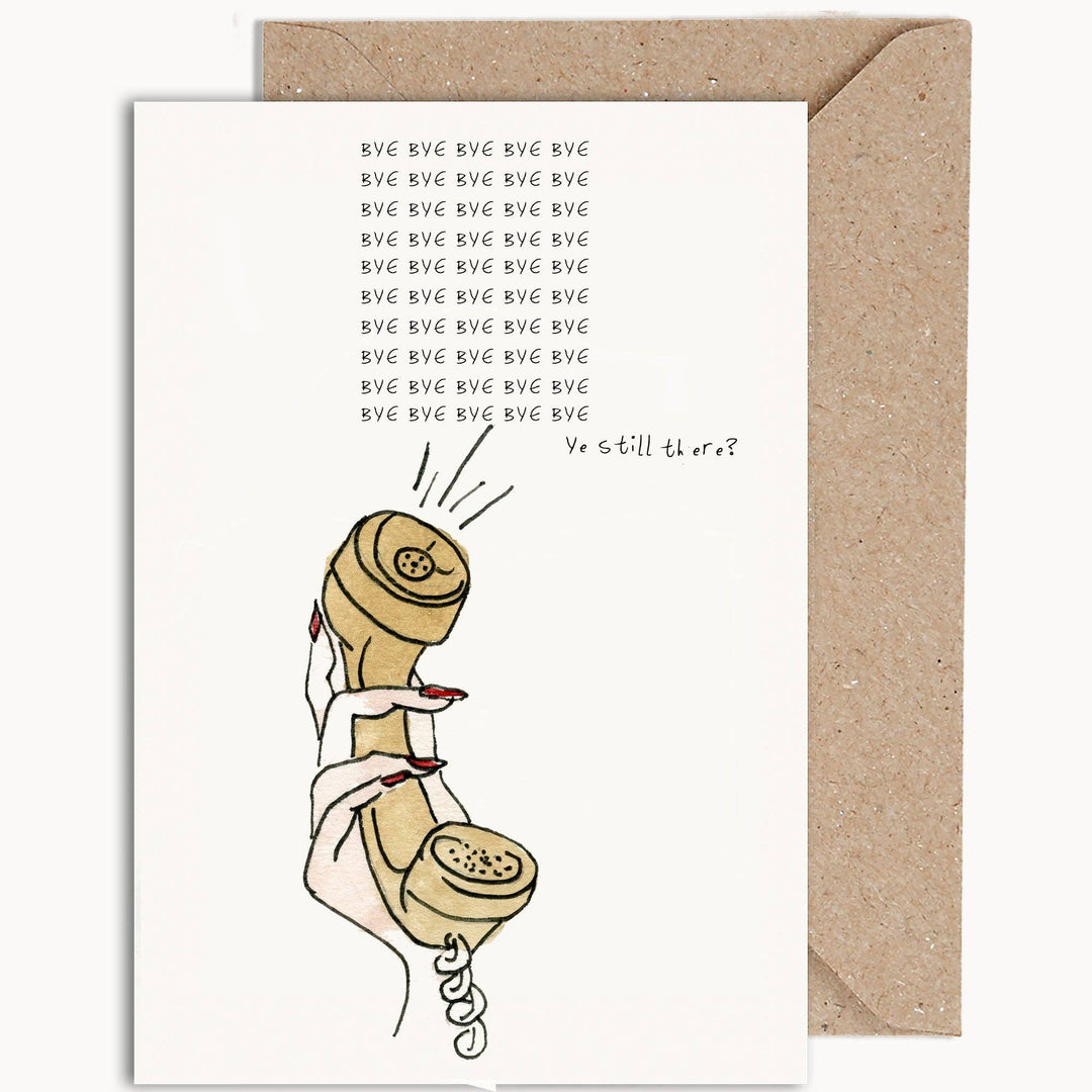 Bye Bye Bye Greeting Card by Weird Watercolours