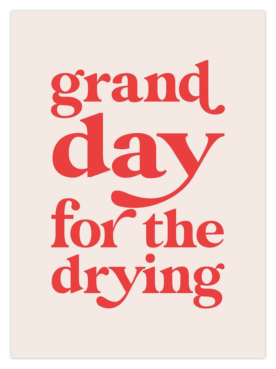 Grand Day For Drying by Dusty Boy Designs