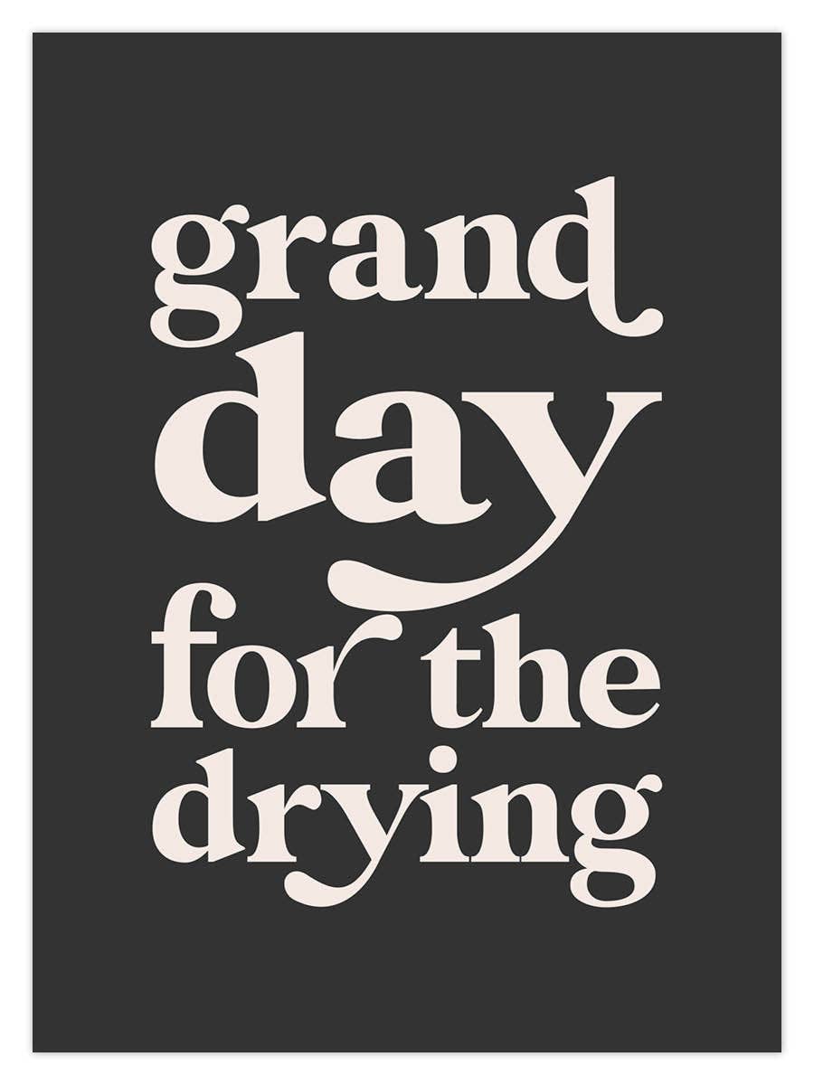 Grand Day For Drying by Dusty Boy Designs