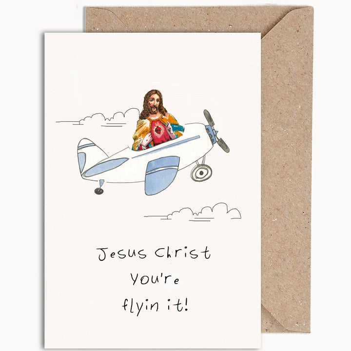 Jesus Christ You're Flyin' It - Greeting Card by Weird Watercolours